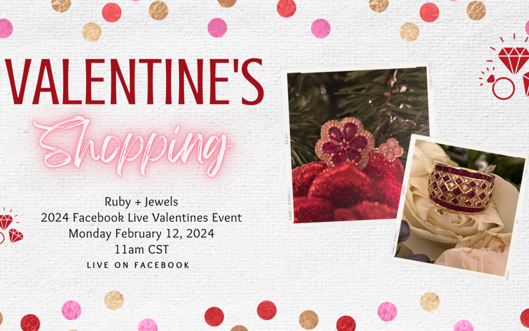 Ruby + Jewels 2024 Facebook Live Valentines Shopping Event | Feb 12th | 11AM CST