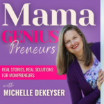 Michelle DeKeyser – Connecting Mamas