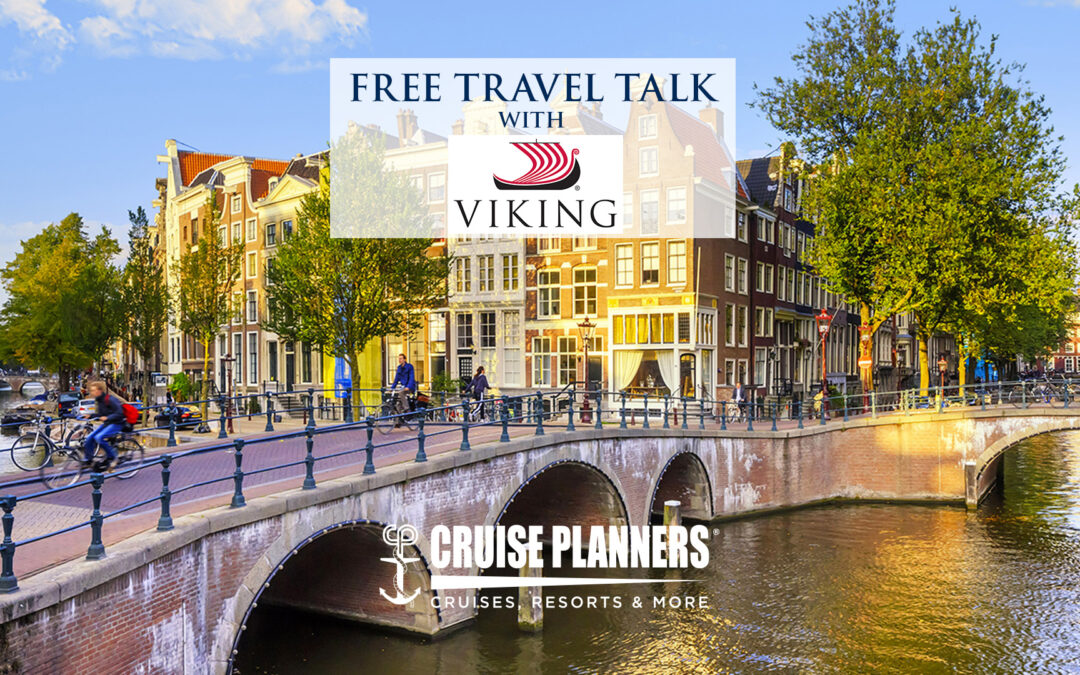 FREE Travel Talk with Viking Ocean and River Cruises