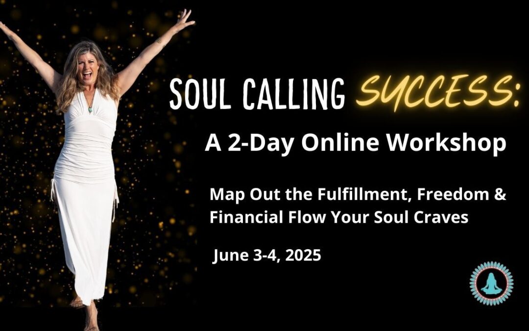 Soul Calling Success Workshop